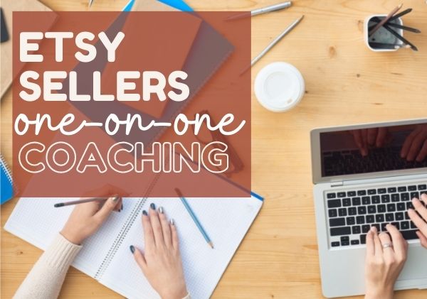 ETSY SELLERS One-on-One Coaching